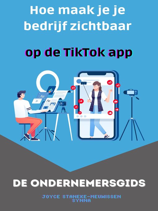 Title details for Hoe maak je je bedrijf zichtbaar op de TikTok app? by Joyce Staneke-Meuwissen - Available